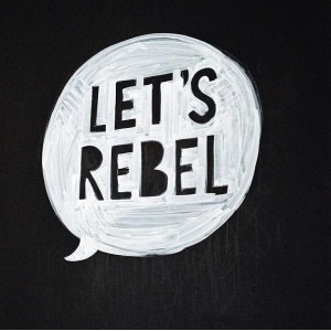 quotes rebel rebel quotes tumblr about two years ago quotes about ...