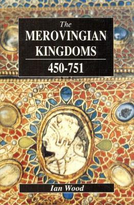 Start by marking “The Merovingian Kingdoms 450–751” as Want to ...