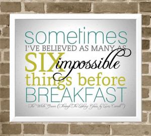 Typography Art Quote Print - Six Impossible Things - Free Shipping ...