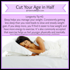 Longevity Tip #2 - Get enough sleep!!!