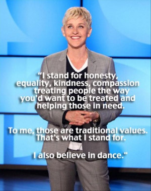Dance, Quote, The Ellen Show, Well Said, Theellenshow, Ellen Degeneres ...