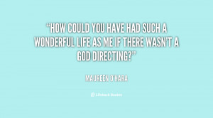 quote-Maureen-OHara-how-could-you-have-had-such-a-27680.png