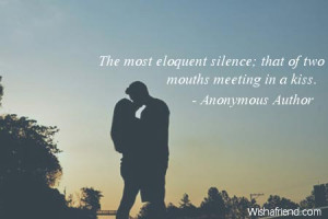 greatestlove-The most eloquent silence; that of two mouths meeting in ...