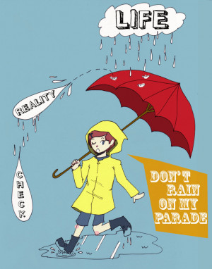 Don't Rain on my Parade by kiku-chan13