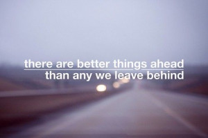 don t be afraid to leave the past behind for a better life ahead