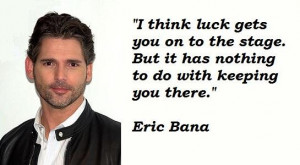 Eric bana famous quotes 1
