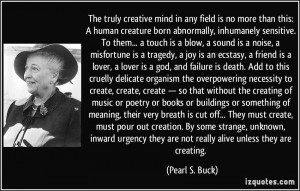 The truly creative mind in any field is no more than this: A human ...