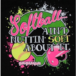 Girlie Girl Originals T-Shirts - Softball Aint Nuttin Soft About It