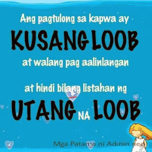 don’t get it yet, let me point out the obvious: The “utang na loob ...