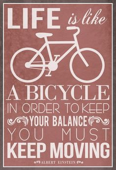 ... Einstein Quote Bike poster. Albert Einstein Quote #Einstein #Quote