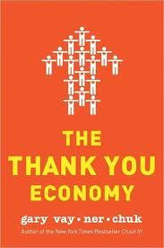 The Thank You Economy by Gary Vaynerchuk. More