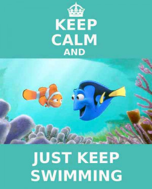 Just Keep Swimming