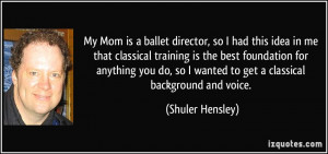 More Shuler Hensley Quotes