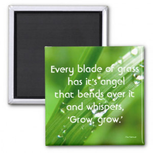 Every Blade of Grass Quote Magnet