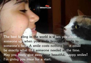 someone when you cheer someone up when your smile brought a smile to ...