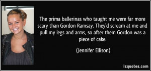 The prima ballerinas who taught me were far more scary than Gordon ...