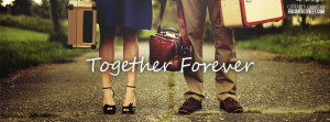 If you can't find a relationships together forever facebook cover you ...