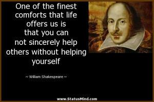 ... without helping yourself - William Shakespeare Quotes - StatusMind.com