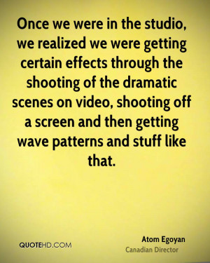 Once we were in the studio, we realized we were getting certain ...