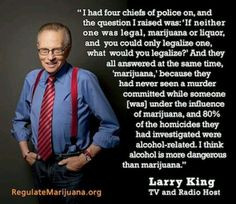 Larry King #quote on the #legalization of #marijuana More