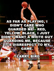 Larry Bird Quotes | Best Basketball Quotes