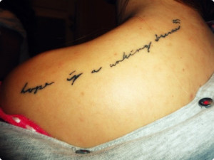 Hope Is A Working Dream - Quote Tattoo On Back