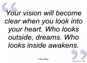 your vision will become clear when you carl jung