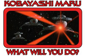 Quote Central > Star Trekking > Kobayashi Maru #2