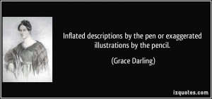 Inflated descriptions by the pen or exaggerated illustrations by the ...