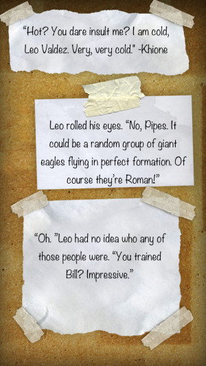 Heroes Of Olympus Leo Valdez Quotes