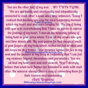 You Are The Other Half Of My Soul~ My Twin Flame.