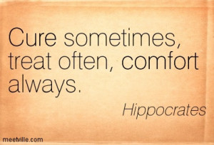 Quotation-Hippocrates-comfort-cure-Meetville-Quotes-186199.jpg