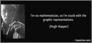 More Hugh Hopper Quotes