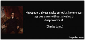 ... ever lays one down without a feeling of disappointment. - Charles Lamb