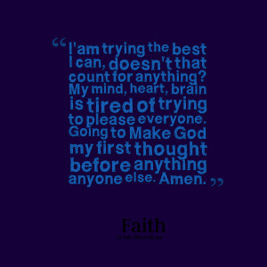 Quotes Picture: i'am trying the best i can, doesn't that count for ...