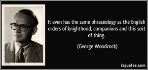 More George Woodcock Quotes