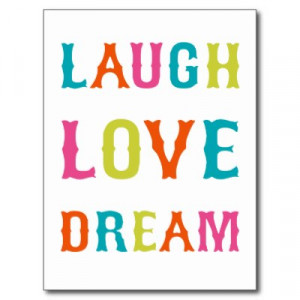 live laugh love dream