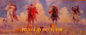 Revelation 6:1-8 - FOUR HORSEMEN OF THE APOCALYPSE