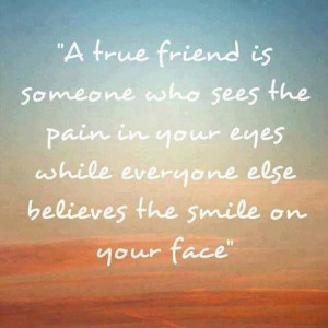 Cherish your true friends
