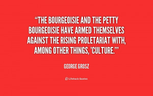 ... against the rising proletariat with, among other things, 'culture