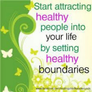 Healthy people respect boundaries. Step away from people who try to ...