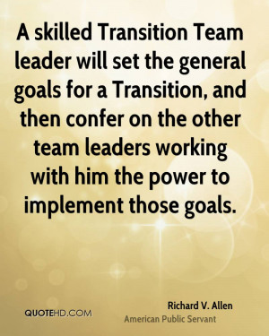 Transition Team leader will set the general goals for a Transition ...