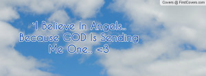 believe in angels..because god is sending me one.. 3 , Pictures