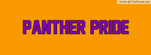Panther Pride Facebook Quote Cover #151479