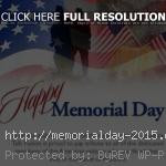 Memorial Day Quotes 2015 Happy Memorial Day Quotes Memorial Day Images ...