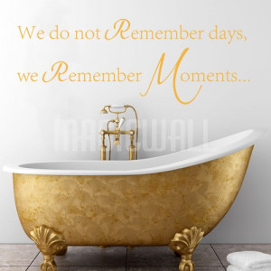 Home » Remember Moments - Wall Quotes