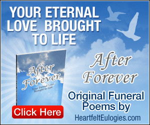 Eulogy Speeches ~ Sample Eulogies, Funeral Poems and Quotes