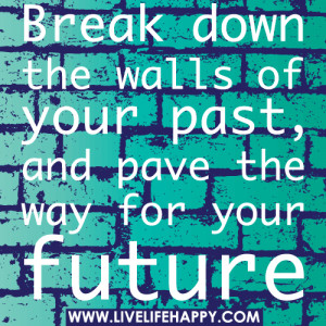 Break The Walls Down Quotes And Sayings