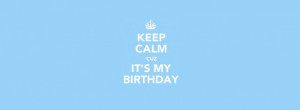Keep Calm And Happy Birthday