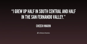 grew up half in South Central and half in the San Fernando valley ...